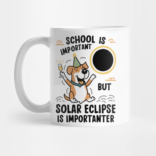 School Is Important But Solar Eclipse Is Importanter --- Dog edition by BobaTeeStore